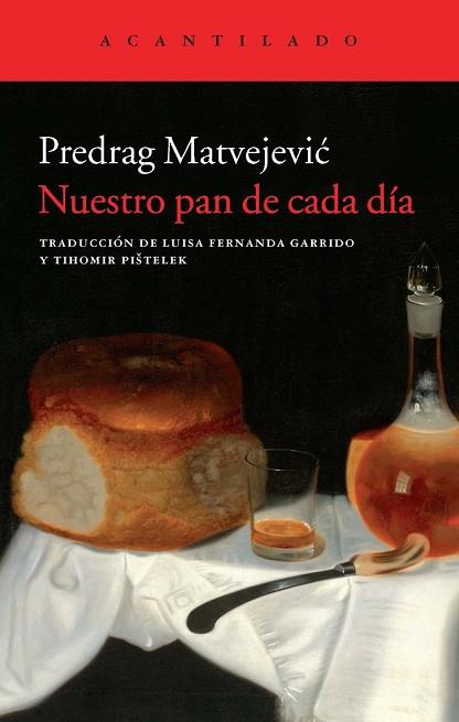 NUESTRO PAN DE CADA DÍA | 9788415689577 | MATVEJEVIC, PREDRAG | Llibreria Drac - Llibreria d'Olot | Comprar llibres en català i castellà online