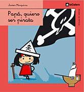 PAPA QUIERO SER PIRATA | 9788424625764 | MARQUINA, JAVIER | Llibreria Drac - Llibreria d'Olot | Comprar llibres en català i castellà online