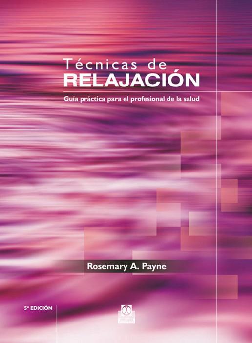 TECNICAS DE RELAJACION | 9788480199957 | PAYNE, ROSEMARY A. | Llibreria Drac - Llibreria d'Olot | Comprar llibres en català i castellà online