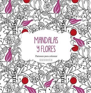 MANDALAS Y FLORES | 9788467737455 | AAVV | Llibreria Drac - Librería de Olot | Comprar libros en catalán y castellano online