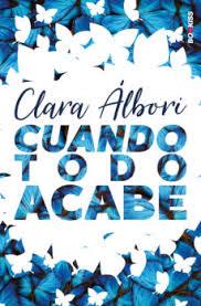 CUANDO TODO ACABE | 9788417361624 | ÁLBORI, CLARA | Llibreria Drac - Llibreria d'Olot | Comprar llibres en català i castellà online