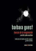 FUERZAS DE LA IMAGINACIÓN | 9788412517033 | BARBARA GUEST | Llibreria Drac - Llibreria d'Olot | Comprar llibres en català i castellà online