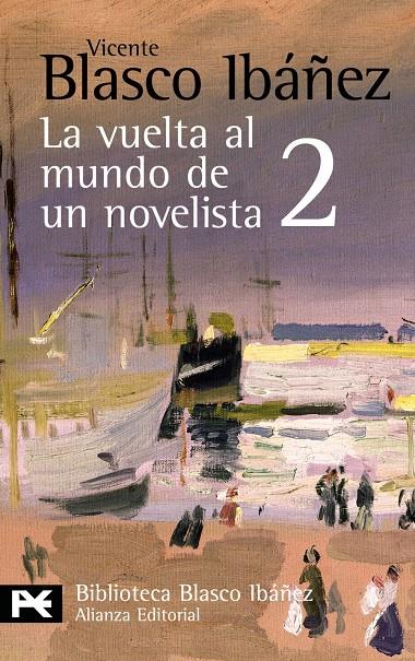 VUELTA AL MUNDO DE UN NOVELISTA 2, LA | 9788420661506 | BLASCO IBAÑEZ, VICENTE | Llibreria Drac - Librería de Olot | Comprar libros en catalán y castellano online