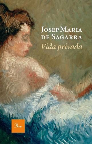 VIDA PRIVADA | 9788475886190 | SAGARRA, JOSEP MARIA DE  | Llibreria Drac - Librería de Olot | Comprar libros en catalán y castellano online