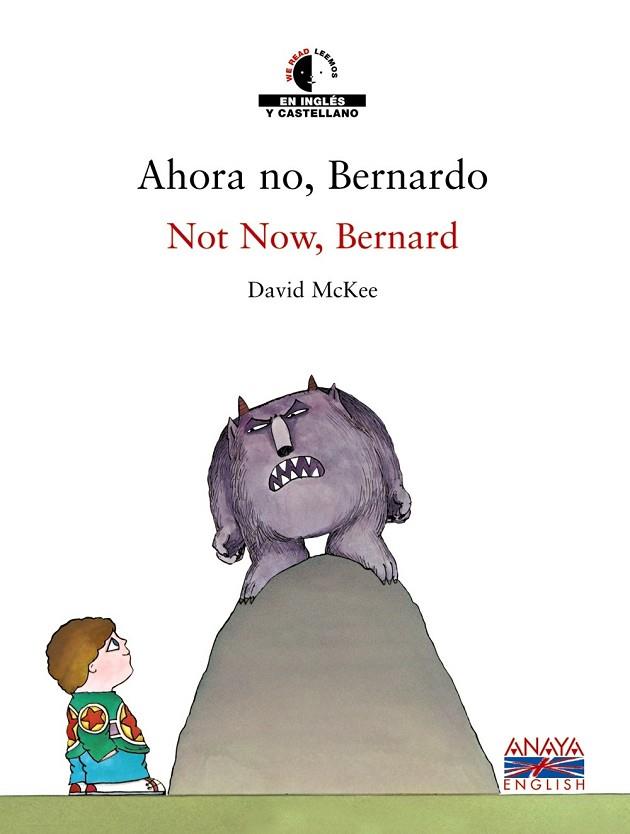 AHORA NO, BERNARDO | 9788466747455 | MCKEE, DAVID | Llibreria Drac - Llibreria d'Olot | Comprar llibres en català i castellà online