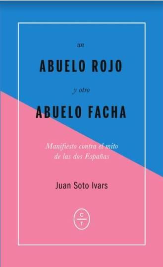 ABUELO ROJO Y OTRO ABUELO FACHA, UN | 9788494434051 | SOTO, JUAN | Llibreria Drac - Llibreria d'Olot | Comprar llibres en català i castellà online