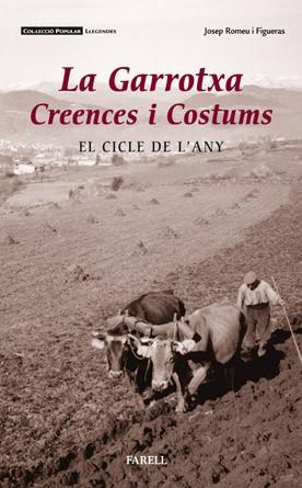 GARROTXA CREENCES I COSTUMS, LA EL CICLE DE L'ANY | 9788495695826 | ROMEU, JOSEP | Llibreria Drac - Librería de Olot | Comprar libros en catalán y castellano online