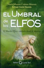 UMBRAL DE LOS ELFOS, EL | 9788494378683 | CROTEAU - MEUROIS, MARIE JOHANNE | Llibreria Drac - Librería de Olot | Comprar libros en catalán y castellano online