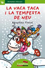 VACA TACA I LA TEMPESTA DE NEU, LA (LLETRA PAL) | 9788489625587 | TRAINI, AGOSTINO | Llibreria Drac - Librería de Olot | Comprar libros en catalán y castellano online