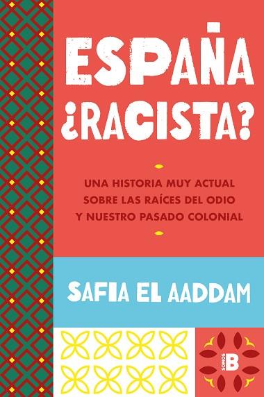 ESPAÑA ¿RACISTA? | 9788466678278 | EL AADDAM, SAFIA | Llibreria Drac - Llibreria d'Olot | Comprar llibres en català i castellà online