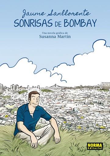 SONRISAS DE BOMBAY | 9788467910131 | SANLLORENTE, JAUME/MARTÍN,SUSANNA | Llibreria Drac - Librería de Olot | Comprar libros en catalán y castellano online