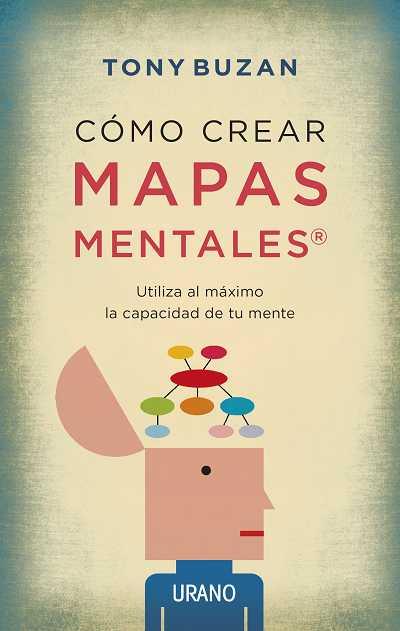 COMO CREAR MAPAS MENTALES | 9788479538330 | BUZAN, TONY | Llibreria Drac - Llibreria d'Olot | Comprar llibres en català i castellà online