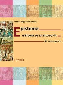 EPISTEME-HISTORIA DE LA FILOSOFIA 2# BACHILLERATO | 9788480633888 | PUIG, IRENE DE | Llibreria Drac - Librería de Olot | Comprar libros en catalán y castellano online