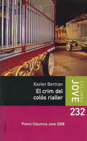 CRIM DEL COLOS RIALLER, EL | 9788466409186 | BERTRAN, XAVIER | Llibreria Drac - Llibreria d'Olot | Comprar llibres en català i castellà online