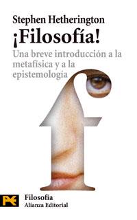 FILOSOFIA! : UNA BREVE INTRODUCCION A LA METAFISICA | 9788420661834 | HETHERINGTON, STEPHEN | Llibreria Drac - Llibreria d'Olot | Comprar llibres en català i castellà online