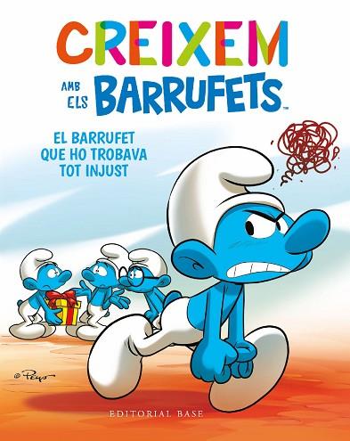 BARRUFET QUE HO TROBAVA TOT INJUST, EL (CREIXEM AMB ELS BARRUFETS 5) | 9788419007681 | CULLIFORD, THIERRY; CULLIFORD, FALZAR | Llibreria Drac - Librería de Olot | Comprar libros en catalán y castellano online