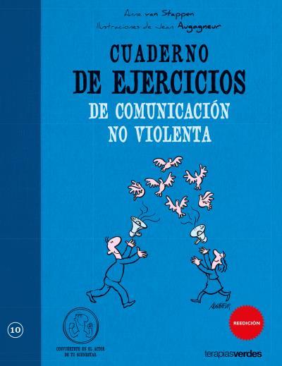 CUADERNO DE EJERCICIOS. COMUNICACIÓN NO VIOLENTA | 9788492716579 | VAN STAPPEN, ANNE | Llibreria Drac - Llibreria d'Olot | Comprar llibres en català i castellà online