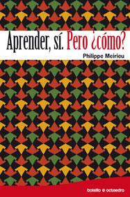 APRENDER, SÍ. PERO ¿CÓMO? (ED. BOLSILLO) | 9788480638562 | MEIRIEU, PHILIPPE | Llibreria Drac - Llibreria d'Olot | Comprar llibres en català i castellà online