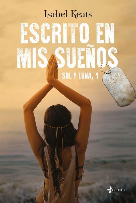 ESCRITO EN MIS SUEÑOS (SOL Y LUNA 1) | 9788408166894 | KEATS, ISABEL | Llibreria Drac - Llibreria d'Olot | Comprar llibres en català i castellà online