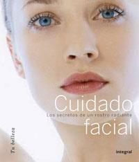 CUIDADO FACIAL. LOS SECRETOS DE UN ROSTRO RADIANTE | 9788479015039 | DIVERSOS | Llibreria Drac - Llibreria d'Olot | Comprar llibres en català i castellà online