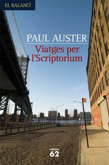 VIATGES PER L'SCRIPTORIUM | 9788429759518 | AUSTER, PAUL | Llibreria Drac - Librería de Olot | Comprar libros en catalán y castellano online