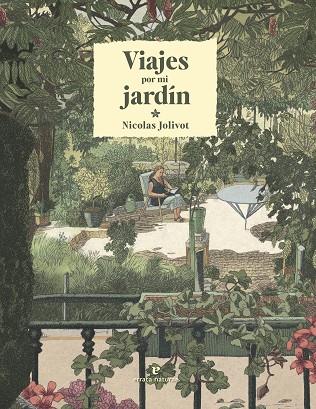 VIAJES POR MI JARDÍN | 9788419158291 | JOLIVOT, NICOLAS | Llibreria Drac - Llibreria d'Olot | Comprar llibres en català i castellà online