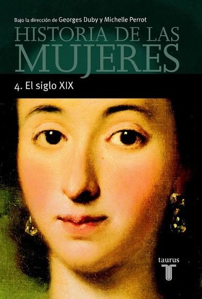 HISTORIA DE LAS MUJERES.EL SIGLO XIX | 9788430603916 | DUBY, GEORGES-PERROT, MICHELLE | Llibreria Drac - Llibreria d'Olot | Comprar llibres en català i castellà online