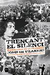 TRENCANT EL SILENCI | 9788496499386 | AA.VV. | Llibreria Drac - Librería de Olot | Comprar libros en catalán y castellano online