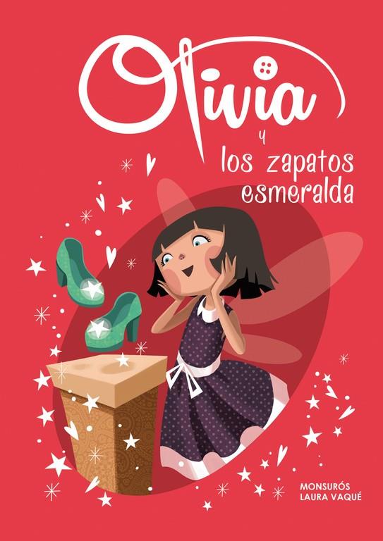 OLIVIA Y LOS ZAPATOS ESMERALDA (OLIVIA 5) | 9788448844127 | VAQUÉ, LAURA ; CASAS, MONTSERRAT | Llibreria Drac - Llibreria d'Olot | Comprar llibres en català i castellà online