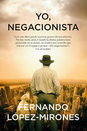 YO, NEGACIONISTA | 9788411311052 | LÓPEZ-MIRONES, FERNANDO | Llibreria Drac - Llibreria d'Olot | Comprar llibres en català i castellà online