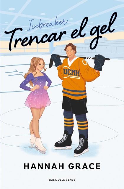 TRENCAR EL GEL | 9788410256217 | GRACE, HANNAH | Llibreria Drac - Llibreria d'Olot | Comprar llibres en català i castellà online