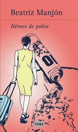 HEROES DE POLVO | 9788483653364 | MANJON, BEATRIZ | Llibreria Drac - Librería de Olot | Comprar libros en catalán y castellano online