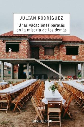 VACACIONES BARATAS EN LA MISERIA DE LOS DEMAS, UNAS | 9788483467244 | RODRIGUEZ, JULIAN | Llibreria Drac - Librería de Olot | Comprar libros en catalán y castellano online