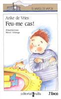 FEU-ME CAS | 9788476296592 | VRIES, ANKE DE | Llibreria Drac - Llibreria d'Olot | Comprar llibres en català i castellà online