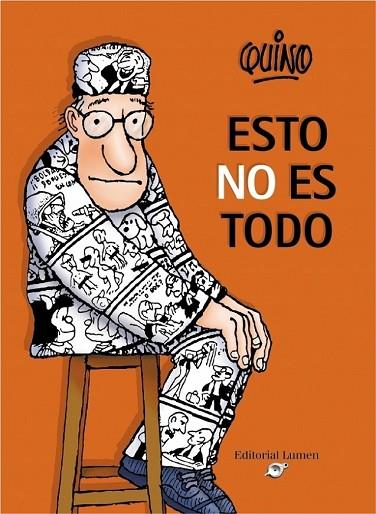 ESTO NO ES TODO | 9788426445575 | QUINO | Llibreria Drac - Librería de Olot | Comprar libros en catalán y castellano online