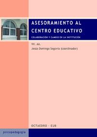 ASESORAMIENTO AL CENTRO EDUCATIVO | 9788480635110 | SEGOVIA, JESUS DOMINGO (COORD.) | Llibreria Drac - Llibreria d'Olot | Comprar llibres en català i castellà online