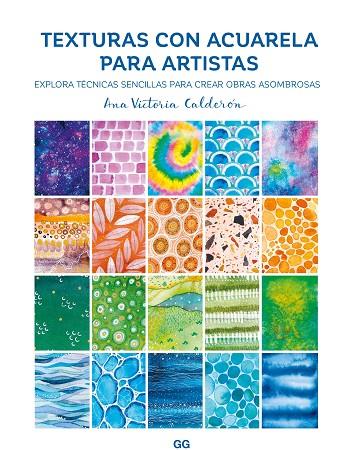 TEXTURAS DE ACUARELA PARA ARTISTAS | 9788425235290 | CALDERÓN, ANA VICTORIA | Llibreria Drac - Llibreria d'Olot | Comprar llibres en català i castellà online