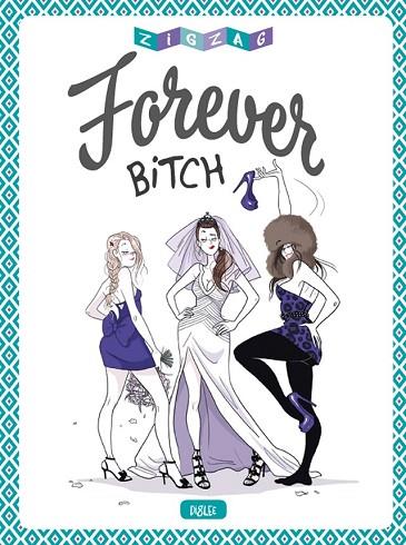 FOREVER BITCH | 9788416543960 | DIGLEE | Llibreria Drac - Llibreria d'Olot | Comprar llibres en català i castellà online