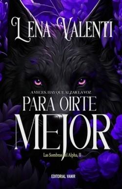 PARA OIRTE MEJOR (LAS SOMBRAS DEL ALPHA 2) | 9788417932961 | VALENTI, LENA | Llibreria Drac - Llibreria d'Olot | Comprar llibres en català i castellà online