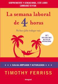 SEMANA LABORAL DE 4 HORAS, LA | 9788492981168 | FERRISS, TIMOTHTY | Llibreria Drac - Llibreria d'Olot | Comprar llibres en català i castellà online