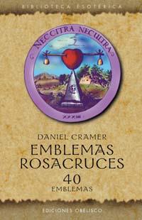 EMBLEMAS ROSACRUCES 40 : EMBLEMAS ALQUIMICOS | 9788477208686 | CRAMER, DANIEL | Llibreria Drac - Librería de Olot | Comprar libros en catalán y castellano online