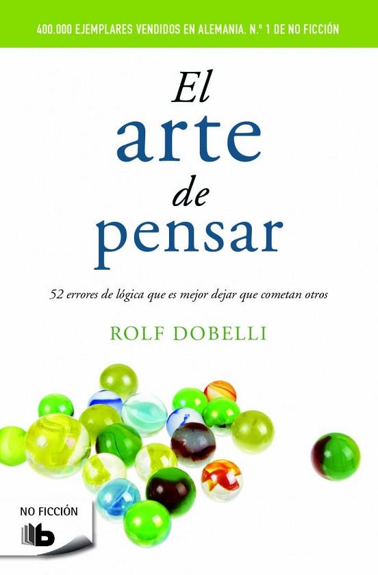 ARTE DE PENSAR, EL | 9788490702161 | DOBELLI, ROLF | Llibreria Drac - Librería de Olot | Comprar libros en catalán y castellano online