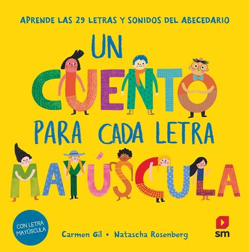 CUENTO PARA CADA LETRA MAYUSCULA, UN | 9788411827669 | GIL, CARMEN; ROSENBERG, NATASCHA | Llibreria Drac - Llibreria d'Olot | Comprar llibres en català i castellà online