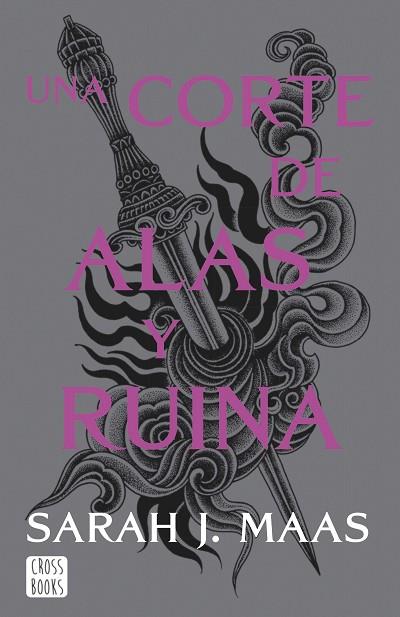 CORTE DE ALAS Y RUINA, UNA (UNA CORTE DE ROSAS Y ESPINAS 3) | 9788408257127 | MAAS, SARAH J. | Llibreria Drac - Llibreria d'Olot | Comprar llibres en català i castellà online