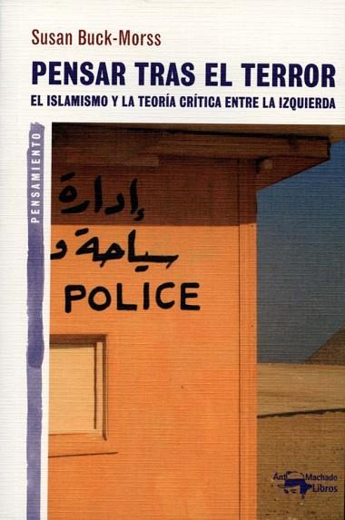 PENSAR TRAS EL TERROR | 9788477748335 | BUCK-MORSS, SUSAN | Llibreria Drac - Librería de Olot | Comprar libros en catalán y castellano online