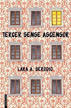 TERCER SENSE ASCENSOR | 9788416716128 | SERODIO, LARA A.  | Llibreria Drac - Llibreria d'Olot | Comprar llibres en català i castellà online