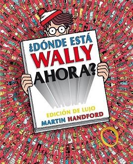 DÓNDE ESTÁ WALLY AHORA EDICIÓN DE LUJO | 9788416075461 | HANDFORD, MARTIN | Llibreria Drac - Llibreria d'Olot | Comprar llibres en català i castellà online