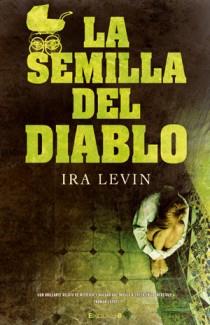 SEMILLA DEL DIABLO, LA | 9788466646284 | LEVIN, IRA | Llibreria Drac - Llibreria d'Olot | Comprar llibres en català i castellà online