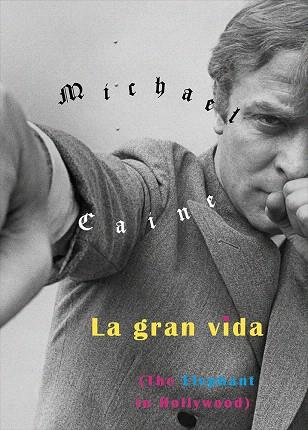 GRAN VIDA, LA | 9788416167838 | CAINE, MICHAEL | Llibreria Drac - Librería de Olot | Comprar libros en catalán y castellano online