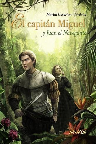 CAPITÁN MIGUEL Y JUAN EL NAVEGANTE, EL | 9788469808375 | CASARIEGO, MARTÍN | Llibreria Drac - Llibreria d'Olot | Comprar llibres en català i castellà online